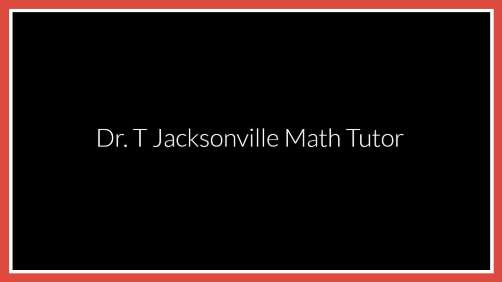 dr-t-jacksonville-math-tutor