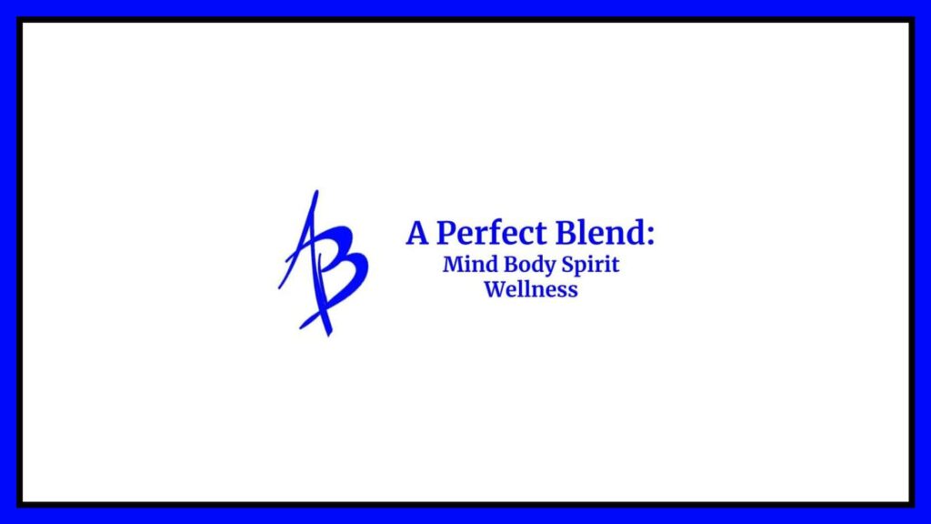 a-perfect-blend-mind-body-spirit-wellness