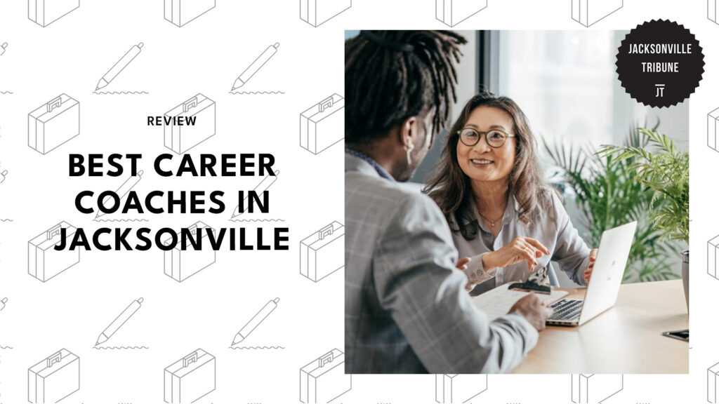 5 Best Career Coaches in Jacksonville That Help You Level Up Your Professional Life