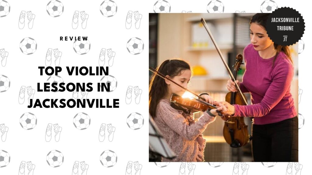 5 Best Violin Lessons in Jacksonville for Beginners and Beyond 